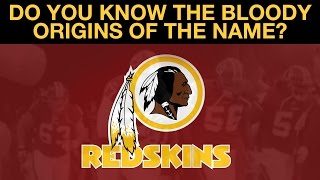 The Bloody Origin of the Redskins Team Name Profile