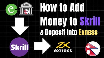 Bank/ESEWA to Skrill | Transferring Money to Skrill Account | Deposit and Withdrawal to Skrill