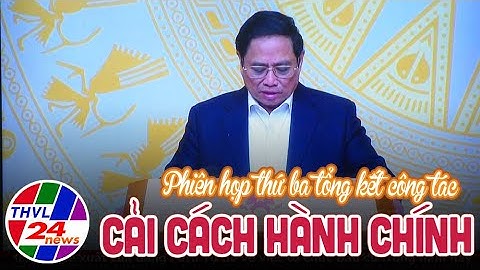 Phiên họp thứ ba tổng kết công tác cải cách hành chính năm 2022