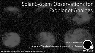 UASI Symposium: Tyler Robinson, Solar System Observations for Exoplanet Analogs