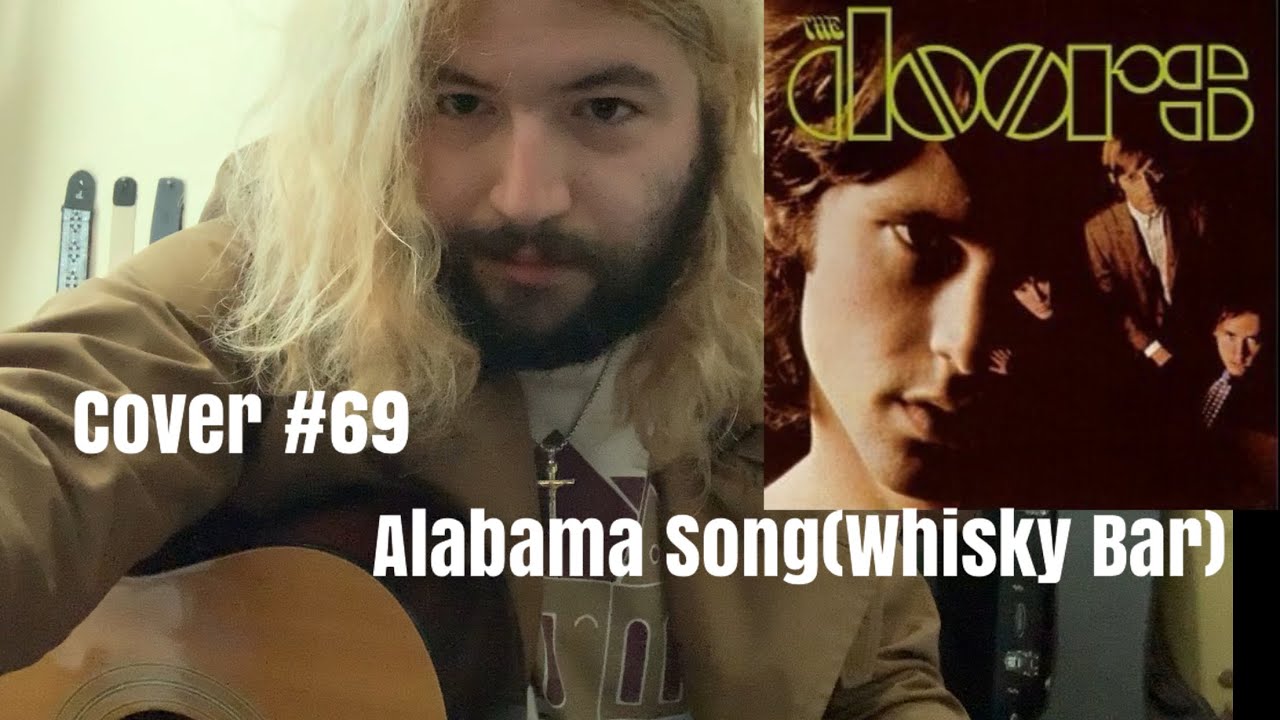 Alabama Song(Whisky Bar)[cover69] The Doors YouTube