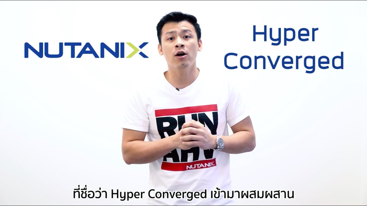 NutanixThailand : Nutanix Hyper Converged - YouTube