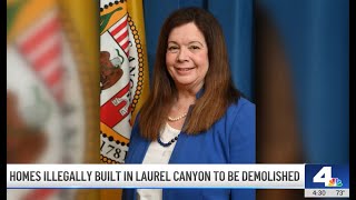 NBC 4 LA News: Hillside Homes of Laurel Canyon to be Demolished