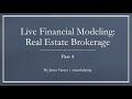 Real Estate Brokerage Business - Live Financial Modeling: Part 4
