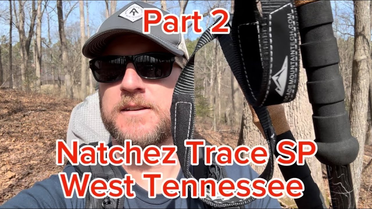Part 2. Backpacking Natchez Trace S.P. In West Tennessee. - YouTube