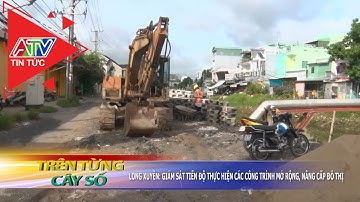 Long Xuyên: Giám sát tiến độ thực hiện các công trình mở rộng, nâng cấp đô thị | ATV Tin tức
