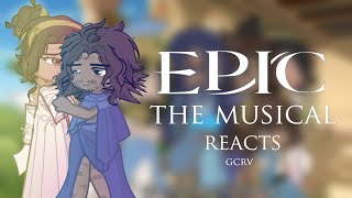 Epic The Musical Reacts Gcrv
