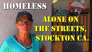 44-Year-Old Woman Living on the Streets of STOCKTON Ca.
