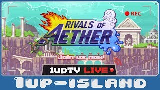 Rivals of Aether - 1upTV Games Live!