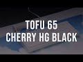 Tofu 65 | Cherry HG Black | PC Plate
