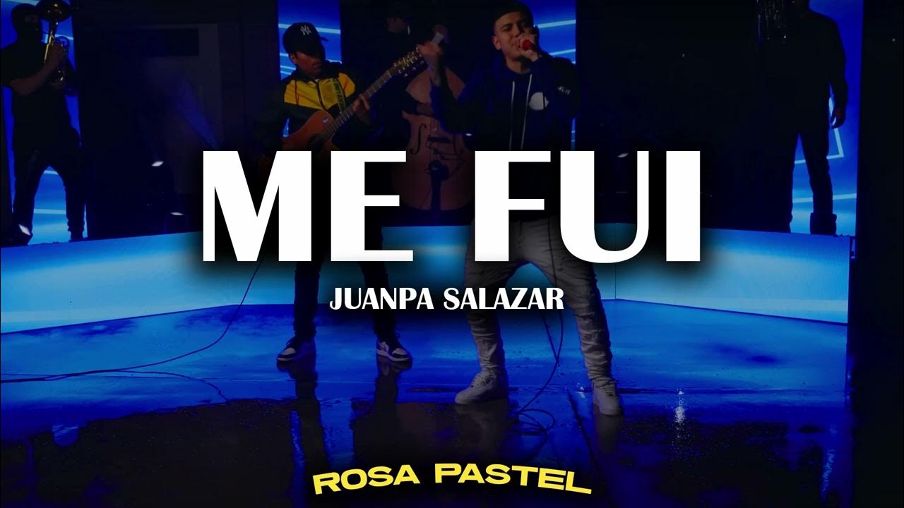 Juanpa Salazar Me Fui (2023) - YouTube