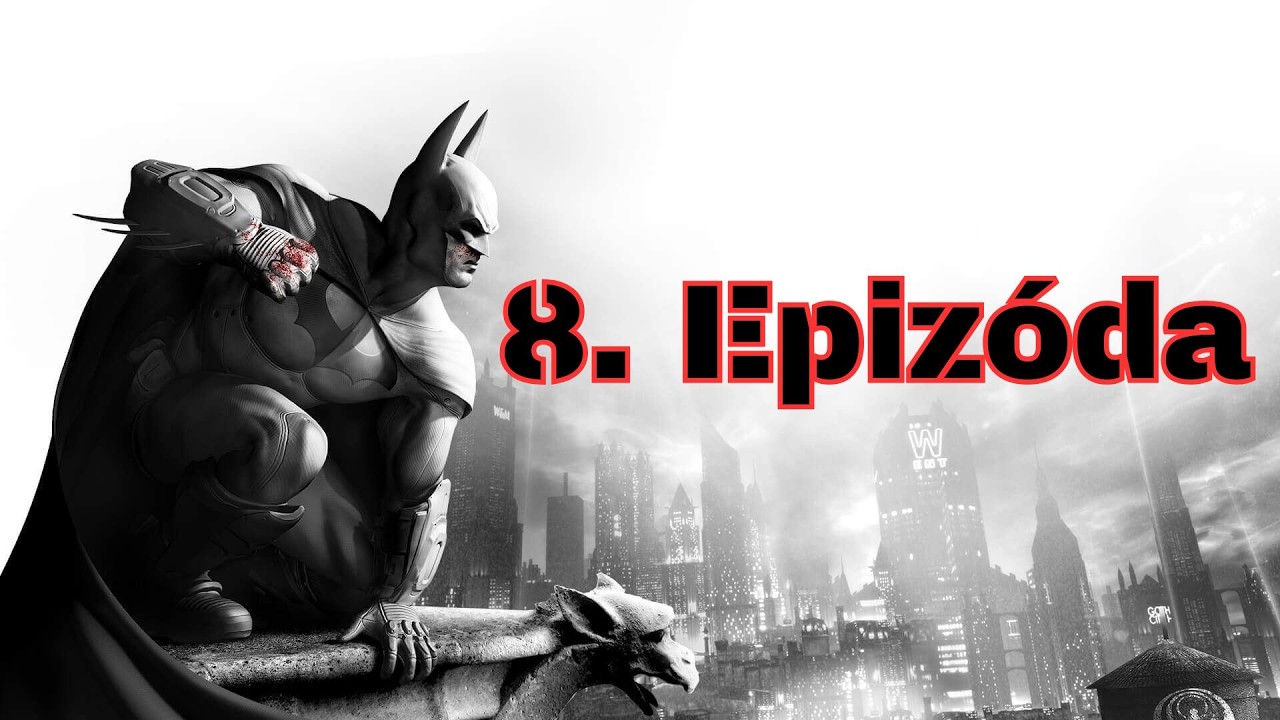 Vedľajšie misie Batman Arkham City Ep.8