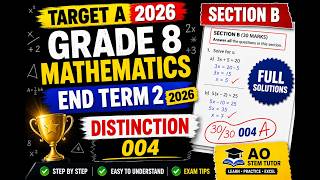 TARGET A END TERM 2 2026 SECTION B MATH GRADE 8 DISTINCTION 004 EXPLAINED