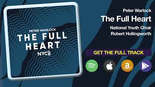 Peter Warlock - The Full Heart (Sampler) | NYCGB