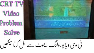 CRT TV Video  Rolling Fault Repairing Urdu Hindi Ameer tv9