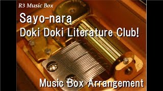 Sayo-nara/Doki Doki Literature Club! [Music Box]