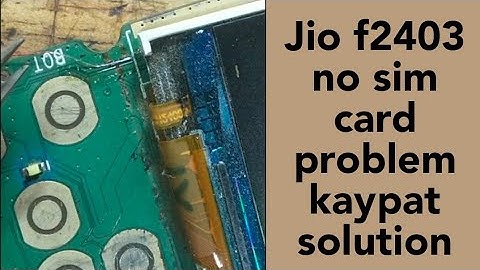 jio f2403 sim problem solution contact 1 4 kaypat solution