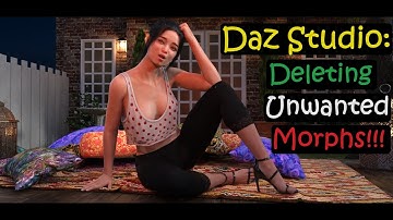 Daz Studio: Deleting Unwanted Morphs!!!