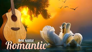 3 Hours of the Most Romantic Melodies in the World 💽 TOP 30 ROMANTIC GUITAR MUSIC For Your Heart