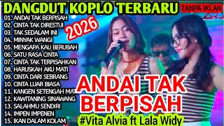 Dangdut Koplo Terbaru 2026 Tanpa Iklan  Andai Tak Berpisah  Vita Alvia Ft Lala Widy  Album
