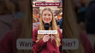 Warum sollte man zum Bachelor Info-Tag kommen? (Umfrage Edition)