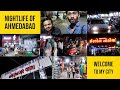 Nightlife 🌃 of AHMEDABAD City  | Food | Shopping | Hangout