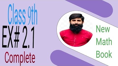 Class 9th Math || Exercise 2.1 || Complete || Math New Book || Chapter 2 || Logarithms Session 2025