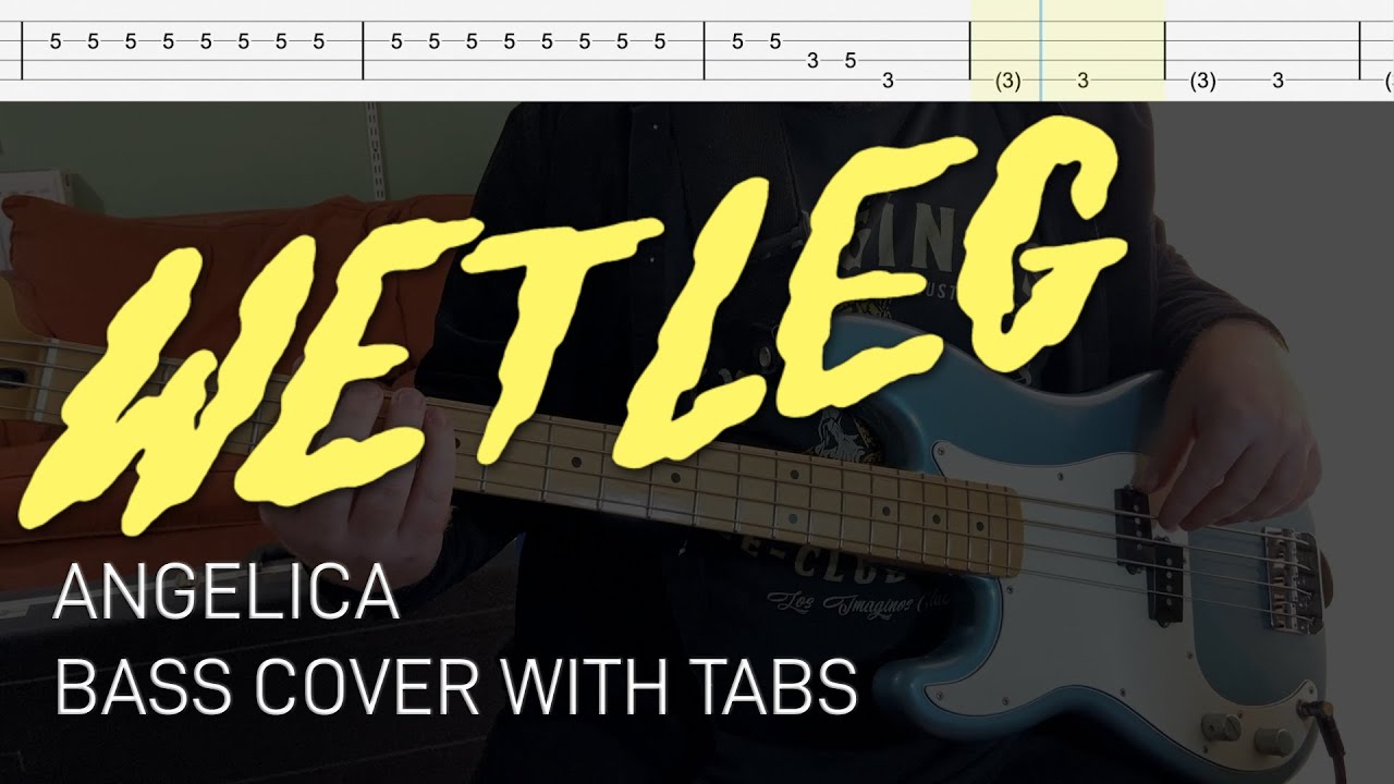 Wet Leg - Angelica (Bass Cover with Tabs) Wet Leg - Angelica (Bass Cover with Tabs)