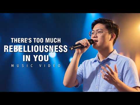 English Christian Song | "There's Too Much Rebelliousness in You"