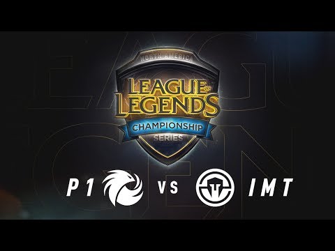P1 vs IMT - Game 2 Summer Week 1 Day 1 (NALCS1) - P1 vs IMT - Game 2 Summer Week 1 Day 1 (NALCS1)