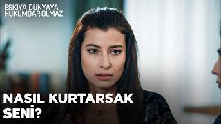 Nazlıya Gözdağı - Eşkıya Dünyaya Hükümdar Olmaz 17. Bölüm