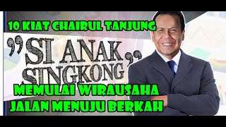 10 Kiat Chairul Tanjung Ct Memulai Usaha Sebagai Jalan Menuju Berkah Jadi Pengusaha Sukses