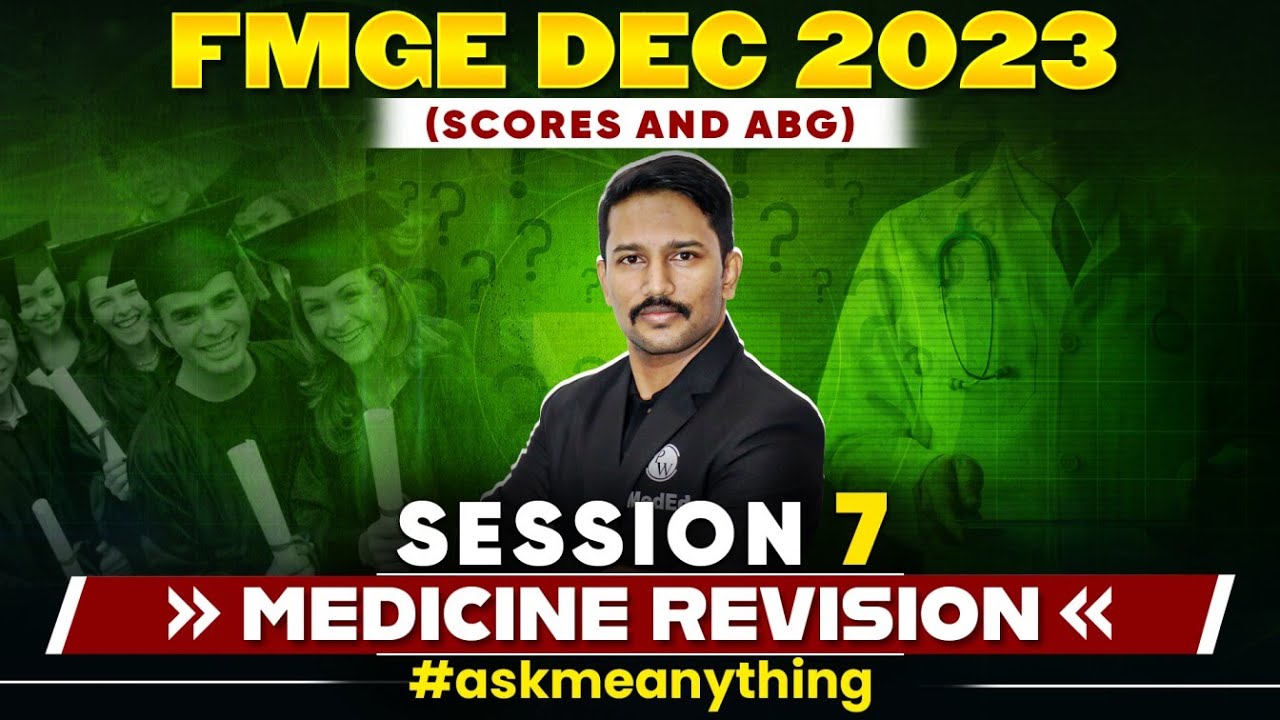 FMGE DEC 2023 | Medicine Revision | #AskMeAnything - Session 7 (Scores and ABG)