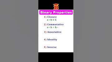 5 Properties of Binary Operation