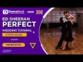 Tutorial: Ed Sheeran - Perfect (Version 2) - Wedding Dance Choreography - First Dance