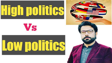 High Politics vs Low politics, difference| IR, CSS, PCS, ICS #highpolitics #lowpolitics #css #pcs