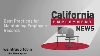 California Employment News: Best Practices for Maintaining Employee Records