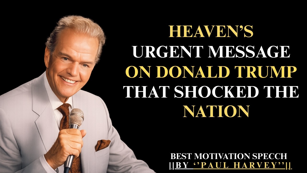 “HEAVEN’S URGENT MESSAGE ON DONALD TRUMP THAT SHOCKED THE NATION” || PAUL HARVEY STYLE