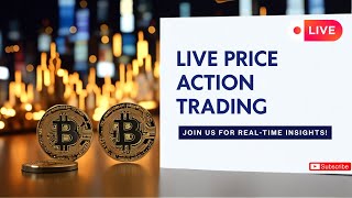🎯 LIVE Bitcoin Price Action Trading | Real-Time Crypto Market Analysis, Strategy & Scalping Tips 🔥📊