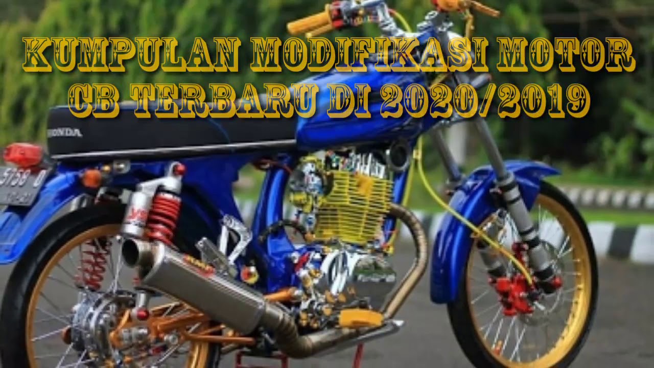 Kumpulan Modifikasi Motor CB Terbaru Di 2020 2019 YouTube