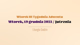 #Jutrznia | 19 grudnia 2023