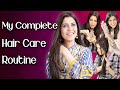 Complete Haircare Routine for Thick, Long, and Strong Hair - Ghazal Siddique