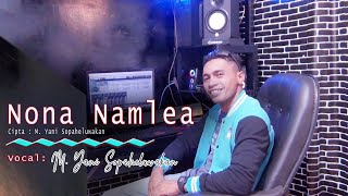 Nona Namlea - M. Yani Sopaheluwakan | Joget Ambon  Video & Music 2021