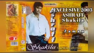 SHAKILA ( ALBUM EXCLUSIVE 2003 ) SIDE. B || ASHRAFF