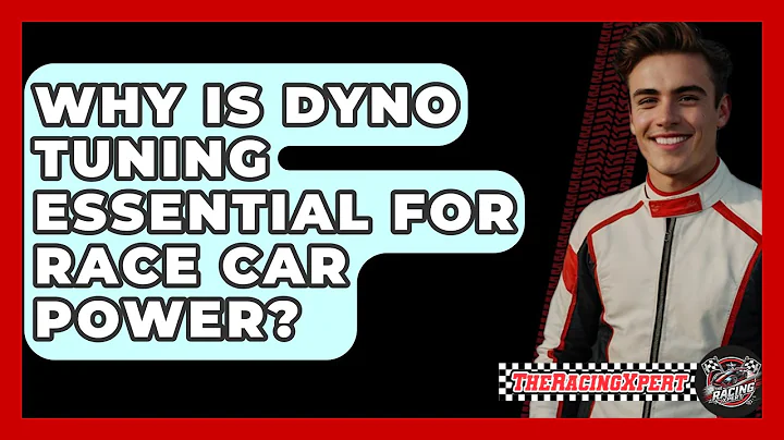 Why Is Dyno Tuning Essential For Race Car Power? - The Racing Xpert