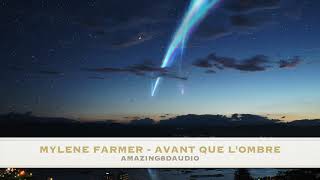 MYLENE FARMER - AVANT QUE L'OMBRE - 8D AUDIO - UTILISER DES ECOUTEURS OU UN CASQUE 🎧