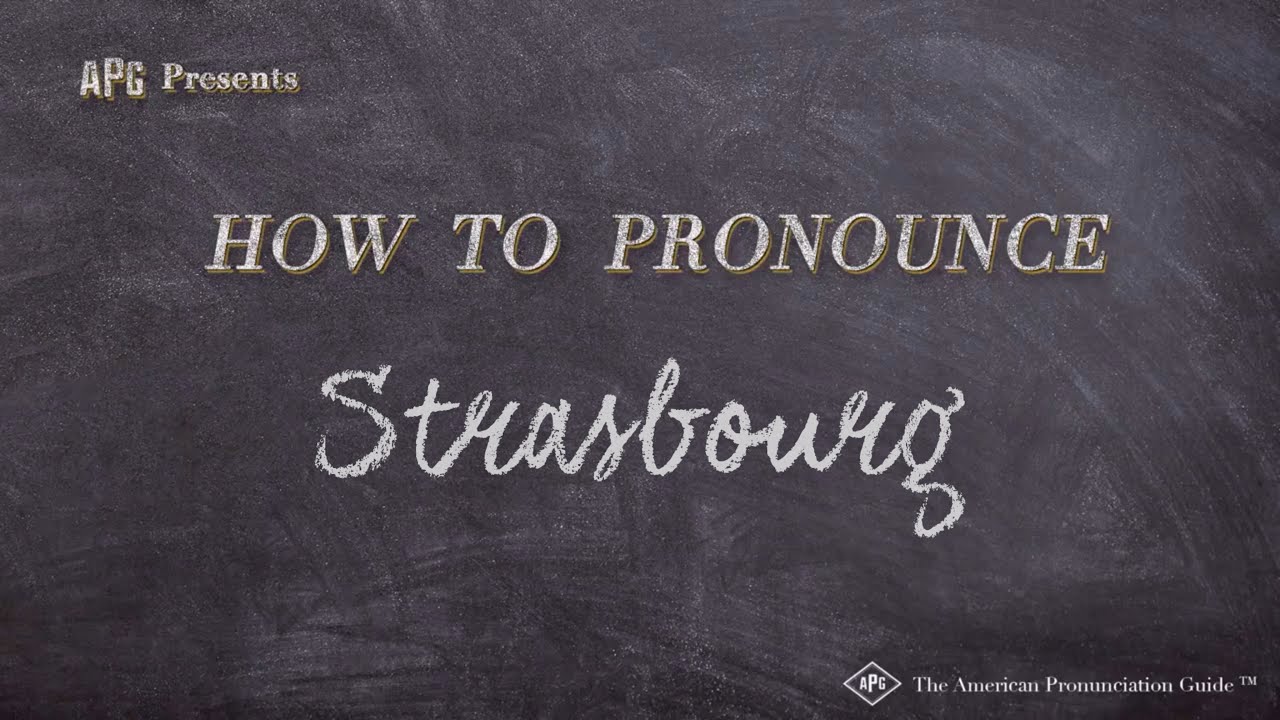 How To Pronounce Strasbourg (Real Life Examples!)