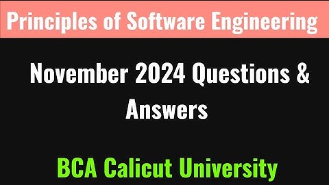 Principles of Software engineering previous question paper November 2024 bca cs  Calicut University 