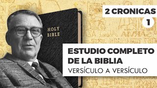 ESTUDIO COMPLETO DE LA BIBLIA - 2 CRONICAS 1 EPISODIO