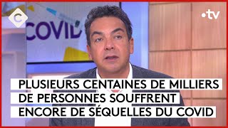 Long Covid: A poorly recognized and poorly treated scourge - Editorial - C à vous - 09/11/2023